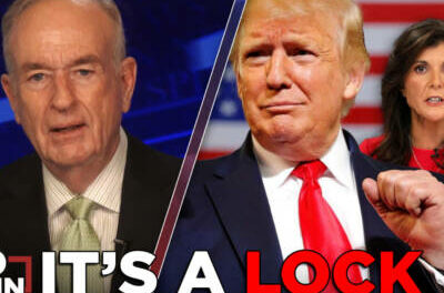 Donald Trump Has Locked the Republican Nomination | BILL O’REILLY