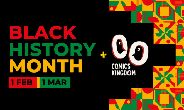Comics Kingdom Celebrates Black History Month: Spotlighting Influential Black Voices in Comics