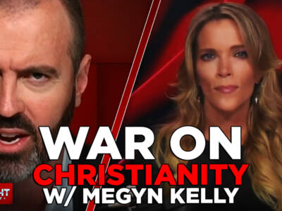 There’s a War on Christianity | MEGYN KELLY
