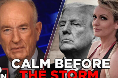 The Calm Before the Storm – Trump’s Trial Starts April 15 | BILL O’REILLY