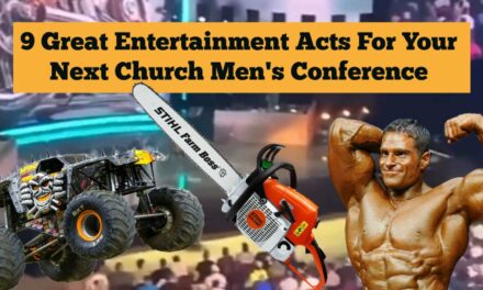 9 Great Entertainment Acts For Your Next Church Men’s Conference