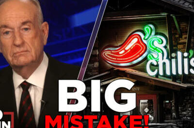 BONUS VIDEO: Bill O’Reilly Reviews ‘Chili’s’ – ‘I’d Rather Go Hungry!’