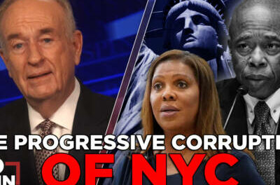 O’REILLY & GIULIANI: Corrupt Progressives Have Destroyed New York City