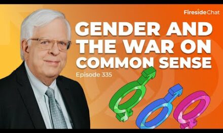 Gender and the War on Common Sense | Fireside Chat Ep. 335