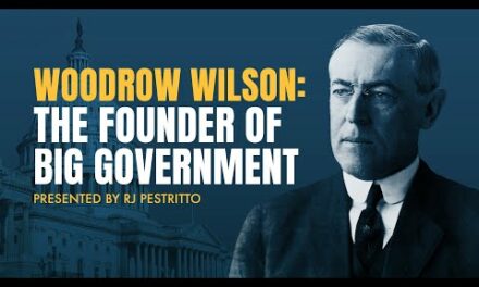 Woodrow Wilson: The Founder of Big Government