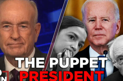 President Joe Biden is a Puppet of the Far Left | BILL O’REILLY