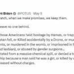 Biden Declares Administration Will Never Leave Anyone Behind, Except Those Americans Held Hostage By Hamas, Or Trapped When Afghanistan Fell, Or Killed Accidentally By A Drone, Or Murdered By Illegal Immigrants (Continued)