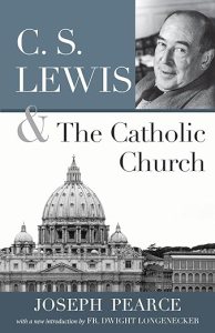 Apostles to the Skeptic: C.S. Lewis and the Catholic Church