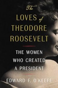 The Loves of Theodore Roosevelt