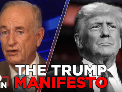 WATCH: Bill O’Reilly Reveals the ‘Trump Manifesto’