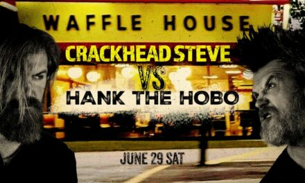 Waffle House Reveals This Weekend’s Fight Card, Hank the Hobo vs. Crackhead Steve
