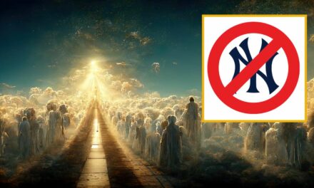 God Confirms Heaven Will Bring All Nations, Tribes, And Tongues Together In Hatred Of The New York Yankees