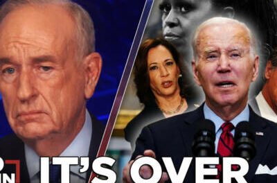 O’REILLY: The Decision Has Been Made, Biden’s OUT of the Race