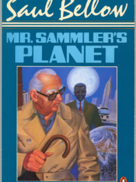 Saul Bellow’s “Mr. Sammler’s Planet”