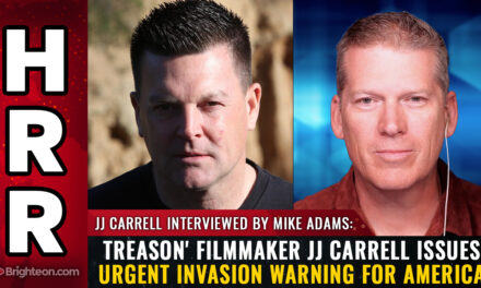 The invasion and occupation of America is well under way: An interview with “TREASON” film producer JJ Carrell