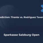 Sparkasse Salzburg Open 2024: Tirante vs. Rodriguez Taverna Prediction