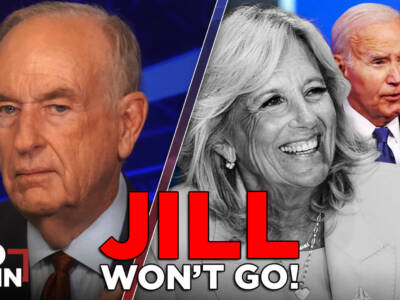 Jill Biden Won’t Let Joe Quit | BILL O’REILLY