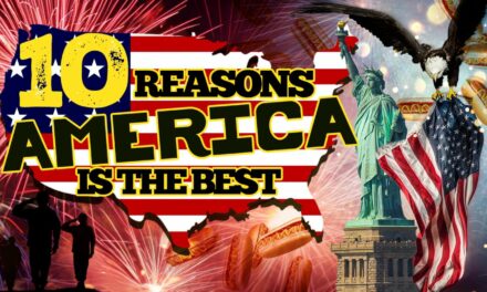 10 Reasons America Is Still The Greatest Country On Earth