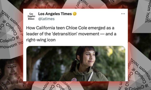 The LA Times sank to new lows with this slimy hit piece on detransitioner Chloe Cole. Come see her response.