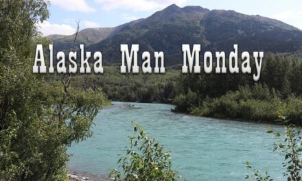 Alaska Man Monday – Dad Jokes, Dogs, and Flowers