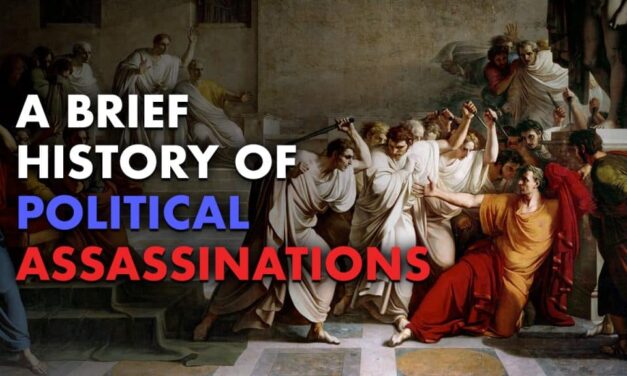 A Brief History of Political Assassinations