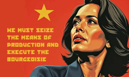 Kamala Harris Unveils New Economic Platform ‘We Must Seize The Means Of Production And Execute The Bourgeoisie’