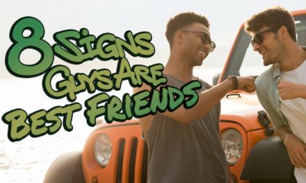 8 Signs Guys Are Best Friends