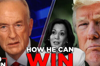 Here’s How Trump Can Beat Harris | BILL O’REILLY