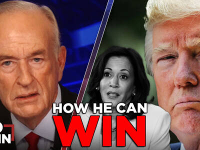 Here’s How Trump Can Beat Harris | BILL O’REILLY