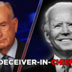 Joe Biden Deceived America | BILL O’REILLY