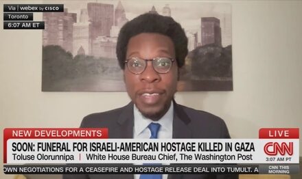 On CNN: Hamas Murder of US Hostage Cheapened, a Political ‘Headache’ For Kamala