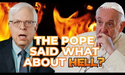 The Pope Said WHAT about Hell? | Fireside Chat