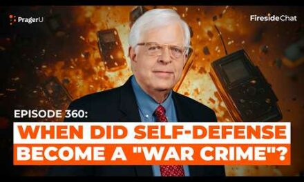 Ep. 360 — When Did Self-Defense Become a “War Crime”? | Fireside Chat