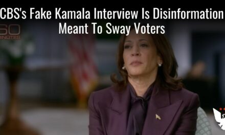 CBS News’ Fake Kamala Interview Is Deliberate Disinformation Meant To Sway Voters  