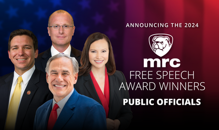 MRC Announces First Annual Free Speech Award Winners from AGs to Governors, State Legislators & FCC