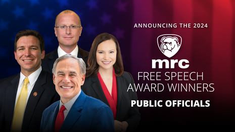 MRC Announces First Annual Free Speech Award Winners from AGs to Governors, State Legislators & FCC