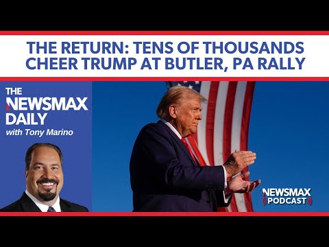 Trump’s triumphant return to Butler, PA | The NEWSMAX Daily (10/07/24)