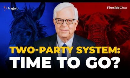 Two-Party System: Time to Go? | Fireside Chat | PragerU