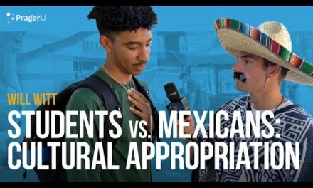 Students Vs. Mexicans: Cultural Appropriation | PragerU