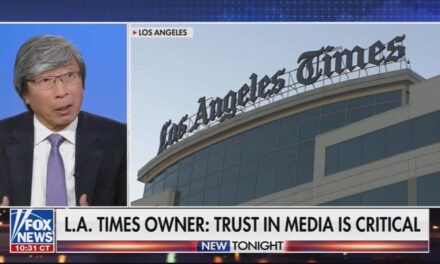 Wow: LA Times Owner Appears on Fox News to Double Down on Push Against Liberal Bias