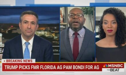 MSNBC Deplores ‘Dangerous and Effective’ Bondi Pick As ‘Worse Than’ Gaetz