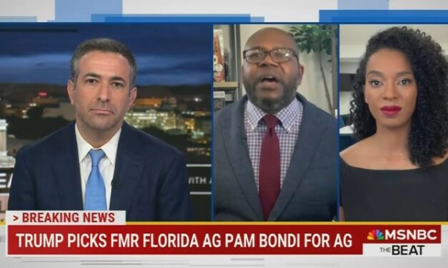 MSNBC Deplores ‘Dangerous and Effective’ Bondi Pick As ‘Worse Than’ Gaetz