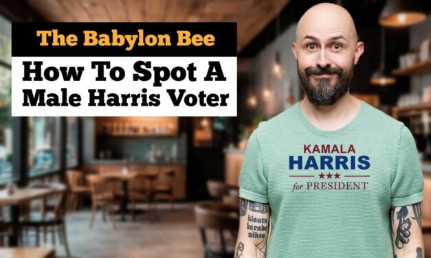 Babylon Bee Guide: How To Spot A Male Harris Voter