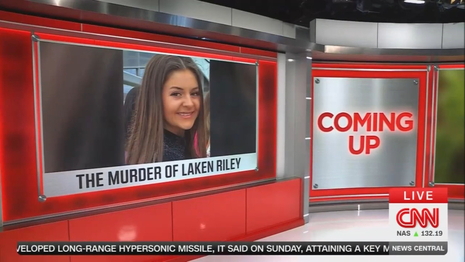 MSNBC Skips, CNN Spends 2 Minutes on Laken Riley Trial in Prime Time