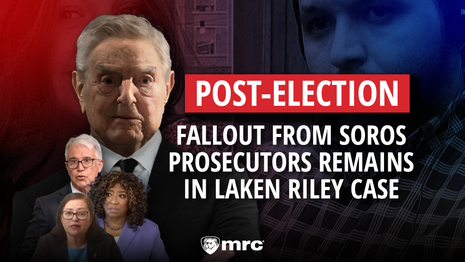 Post-Election, Fallout from Soros Prosecutors Reverberates in Laken Riley Case