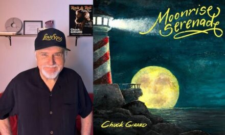 Chuck Girard’s ‘Moonrise Serenade’ Shines With Sweet, Soulful Music