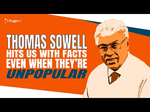 Thomas Sowell Hits Us with Facts Even When They’re Unpopular | Short Clips | PragerU