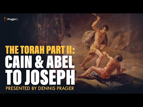 The Torah Part II: Cain & Abel to Joseph | 5 Minute Videos | PragerU