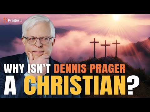 Why Isn’t Dennis Prager a Christian? | Fireside Chat | PragerU