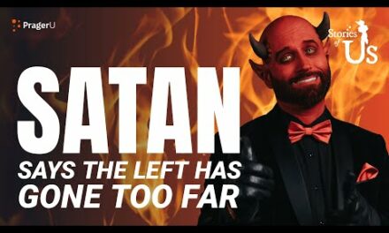 Satan Says the Left Has Gone Too Far | Stories of Us | PragerU